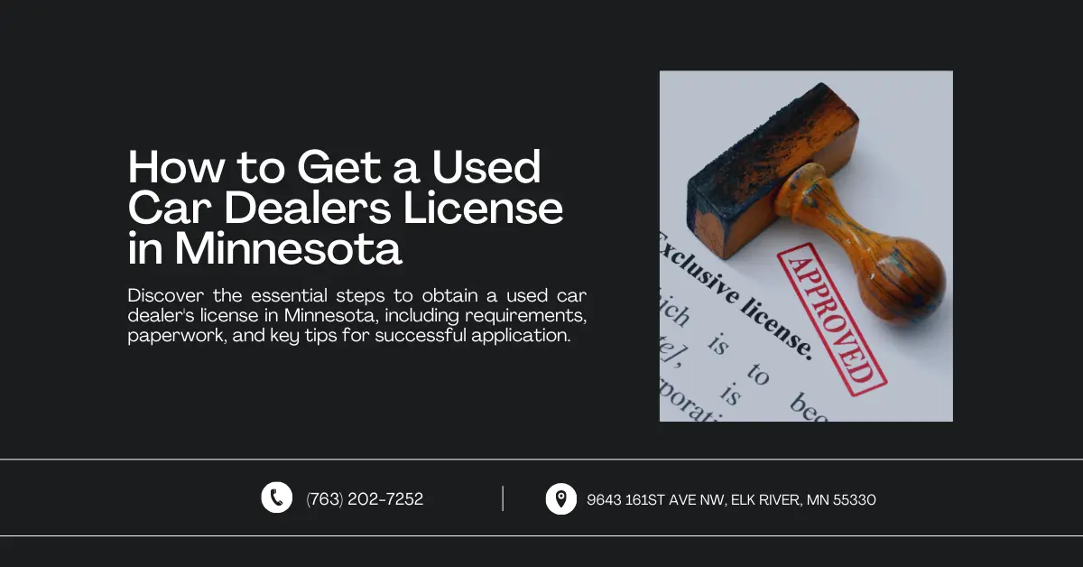 Web banner for 'How to Get a Used Car Dealers License in Minnesota' featuring a stamp on approved paperwork, contact information, and a brief description of the guide's contents.