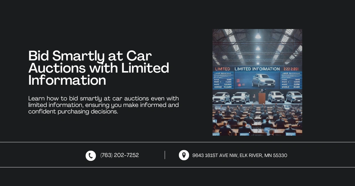 Image showing a car auction with limited information displayed on screens. The scene includes an auctioneer on the podium, various cars on display, and bidders holding paddles and checking their devices. Text reads: 'Bid Smartly at Car Auctions with Limited Information' with contact information below.