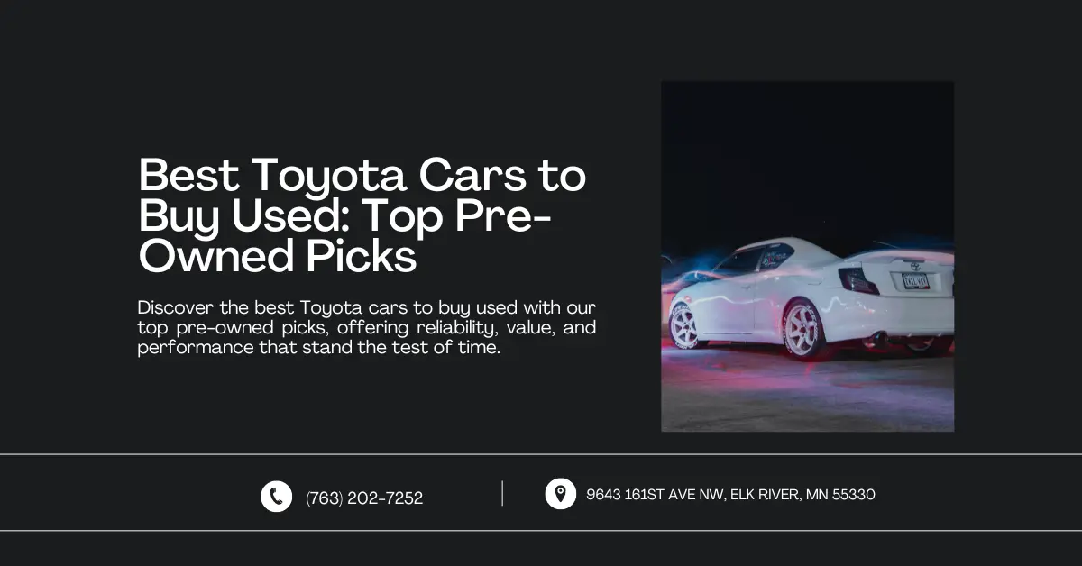 An image featuring a title and description about the best pre-owned Toyota cars to buy. The right side shows a white Toyota car illuminated under night lighting, symbolizing reliability and performance. Contact information and address are displayed at the bottom.
