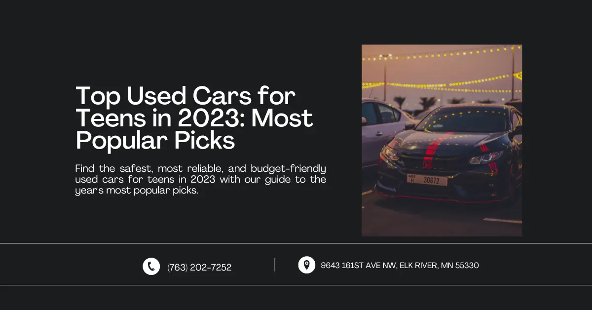 An image featuring a title and description highlighting the safest and most reliable used cars for teens in 2023. The right side shows a sleek car parked under string lights at dusk, symbolizing the appeal of these popular picks. Contact information and address are displayed at the bottom.