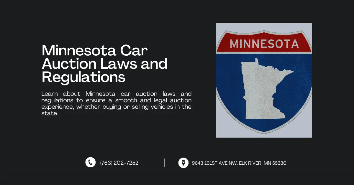 An image featuring a title and brief description about learning Minnesota's car auction laws and regulations. The right side of the image shows an icon resembling a road sign with the outline of Minnesota. Contact information and address are displayed at the bottom.