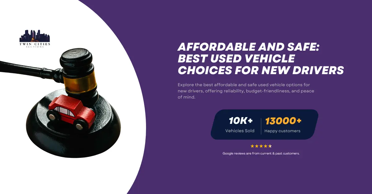A gavel next to a small red toy car on a purple background with text reading "Affordable and Safe: Best Used Vehicle Choices for New Drivers" and stats: "10K+ Vehicles Sold" and "13,000+ Happy Customers."