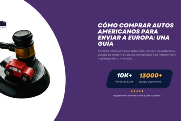 Martillo de subasta golpeando una base con un pequeño auto rojo, junto al texto sobre cómo comprar autos americanos para exportar a Europa.