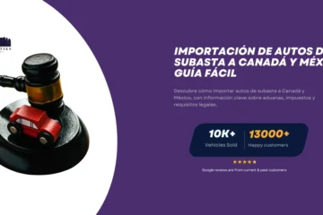 Martillo de subasta con un pequeño automóvil rojo sobre una base negra, junto al texto sobre la importación de autos de subasta a Canadá y México.