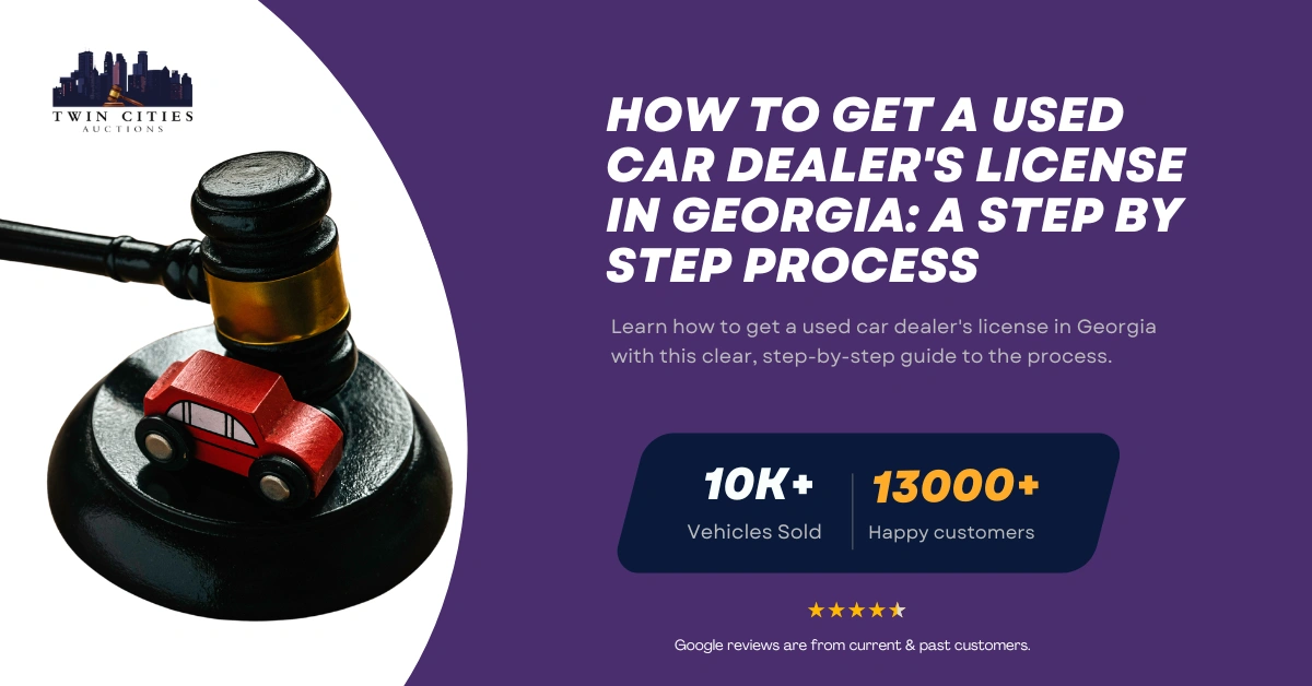 Gavel with toy car on base symbolizing auto auctions, alongside text about getting a used car dealer's license in Georgia.