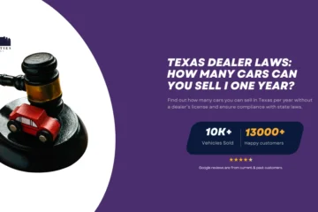 Gavel with a small red toy car on a sound block, representing Texas dealer laws. Text discusses car sales limits without a dealer license.