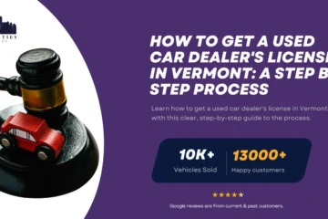 Gavel with toy car on base symbolizing auto auctions, alongside text about getting a used car dealer's license in Vermont.