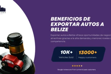 Mazo con auto de juguete junto a texto sobre beneficios de exportar autos a Belize.