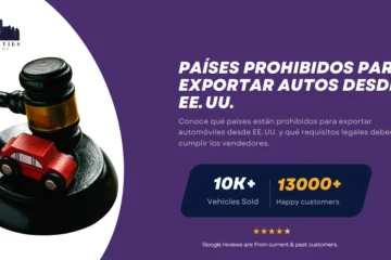 Mazo con auto de juguete junto a texto sobre países prohibidos para exportar autos desde EE. UU.