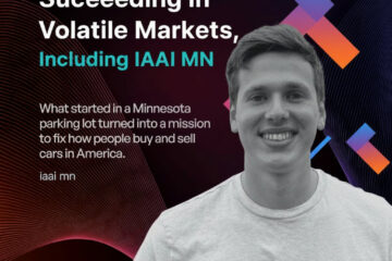 Succeeding in Volatile Markets, Including IAAI MN