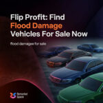Flip Profit: Find Flood Damage Vehicles For Sale Now