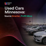Used Cars Minnesota: Source Smarter, Profit More