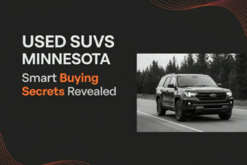 Used SUVs Minnesota: Smart Buying Secrets Revealed